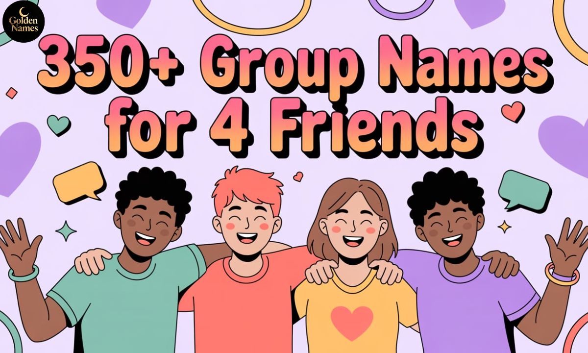 Group Names for 4 Friends