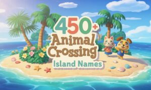 450+ Animal Crossing Island Names