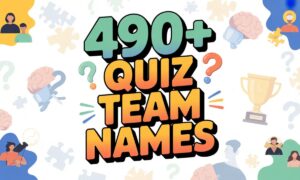 490+ Quiz Team Names