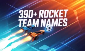 390+ Rocket League Team Names