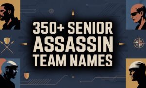 Senior Assassin Team Names