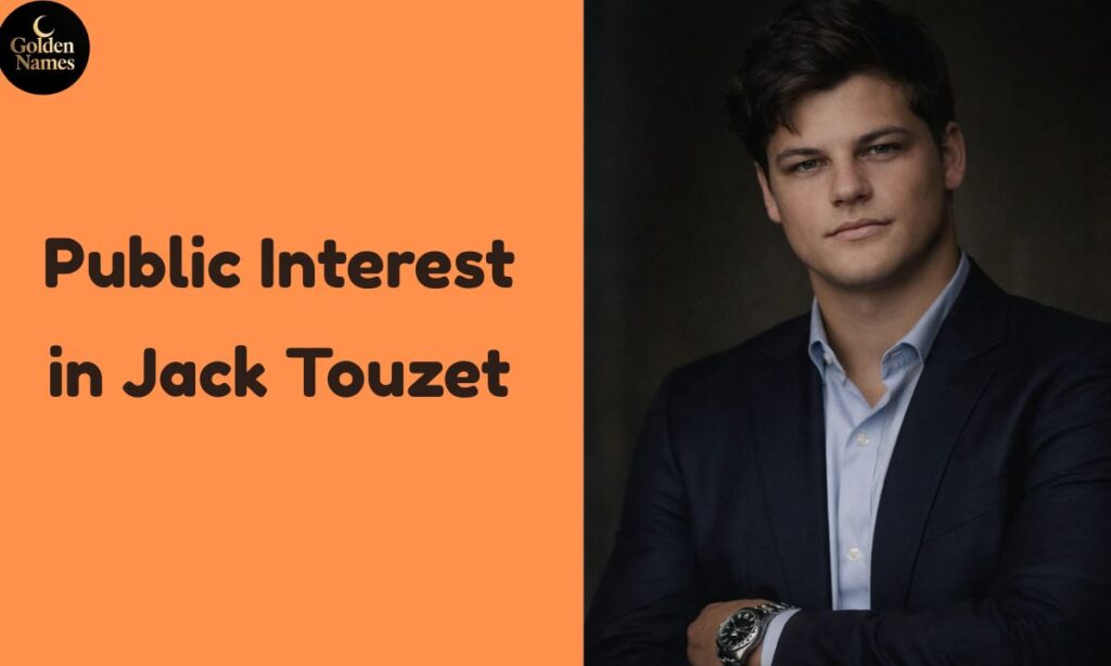 Public Interest in Jack Touzet