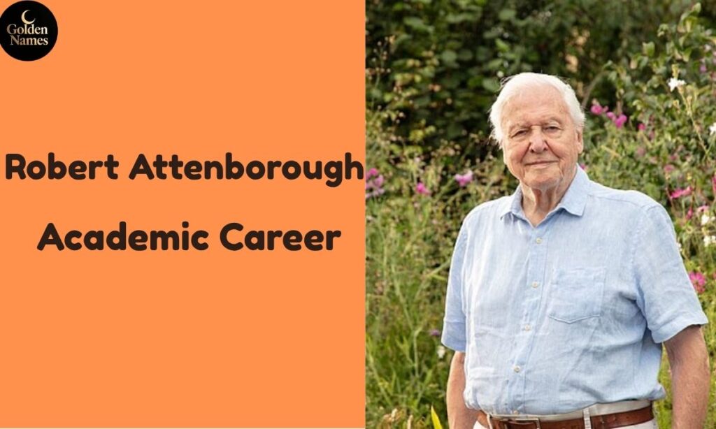 Robert Attenborough Academic Career