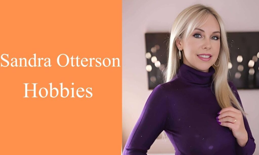 Sandra Otterson Hobbies