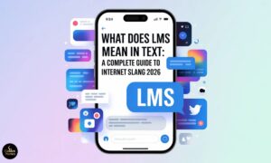 What Does LMS Mean in Text A Complete Guide to Internet Slang 2026