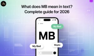 What Does MB Mean in Text Complete Guide for 2026