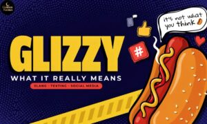 Glizzy Meaning What It Really Means in Slang, Texting, and Social Media