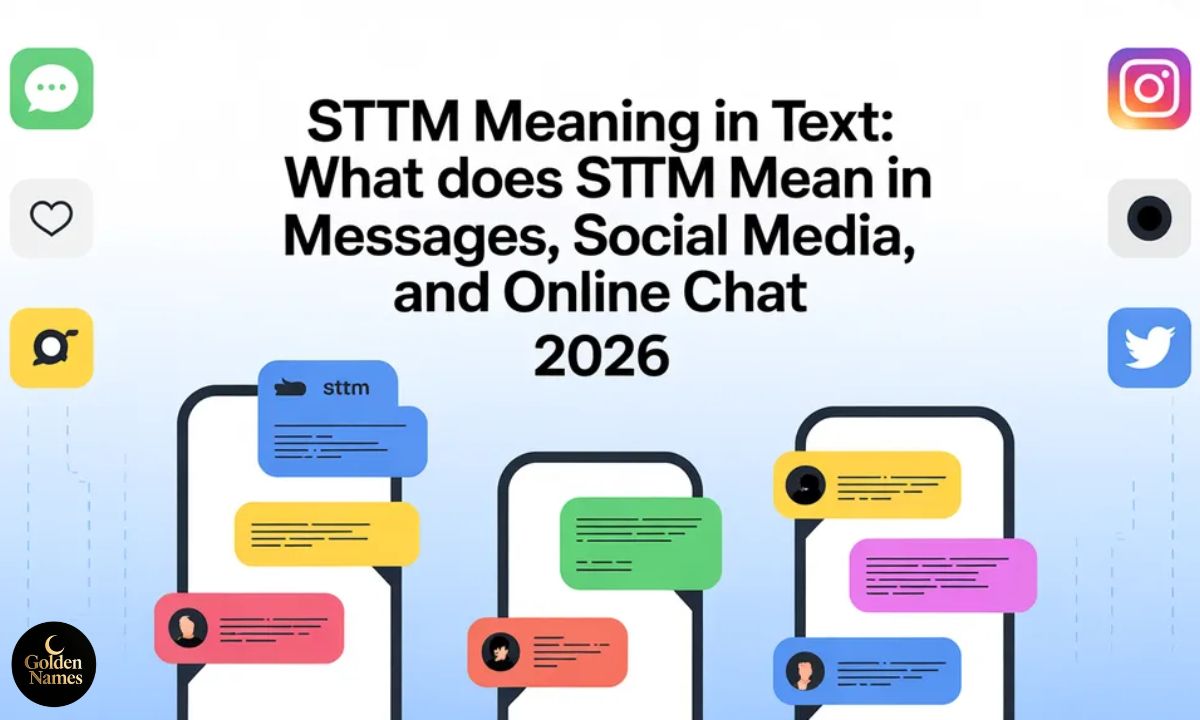 STTM Meaning in Text What Does STTM Mean in Messages, Social Media, and Online Chat 2026